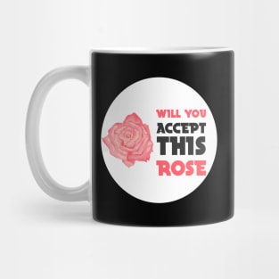 will you accept this rose Mug